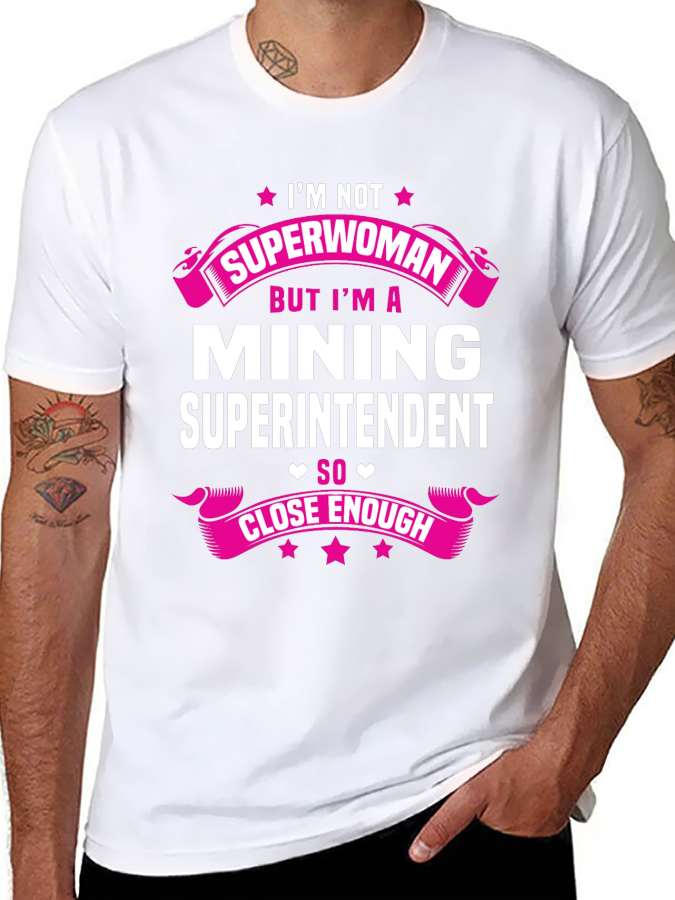 Mining Superintendent T-Shirt - Im Not Superwoman!