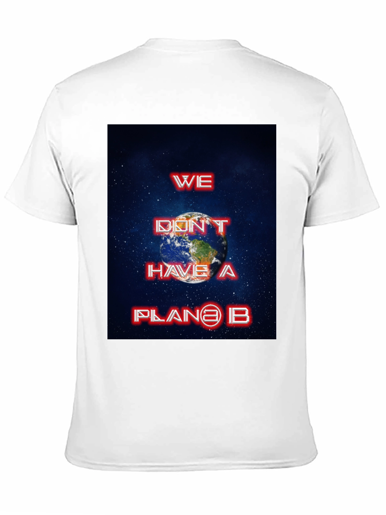 We Dont Have a Planet B Graphic Tee