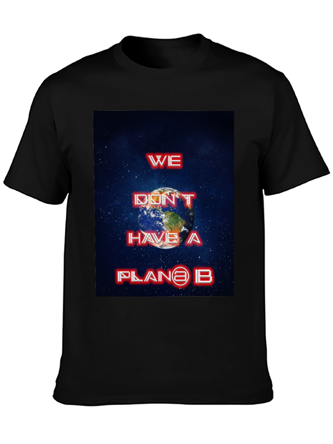 We Dont Have a Planet B Graphic Tee