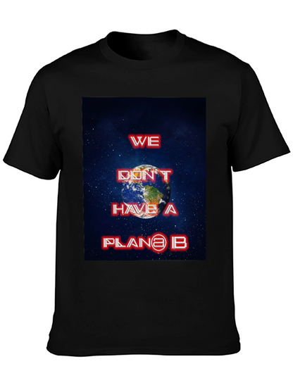 We Dont Have a Planet B Graphic Tee