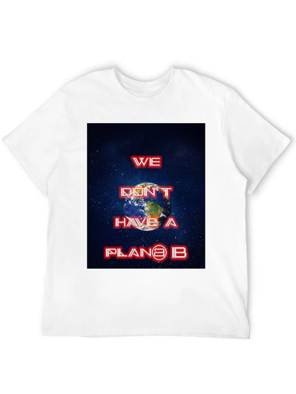 We Dont Have a Planet B Graphic Tee