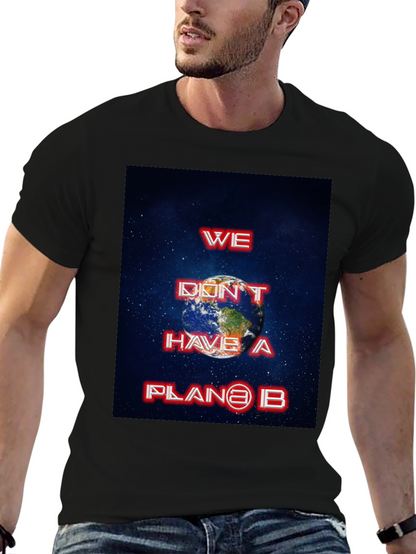 We Dont Have a Planet B Graphic Tee