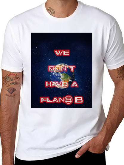 We Dont Have a Planet B Graphic Tee