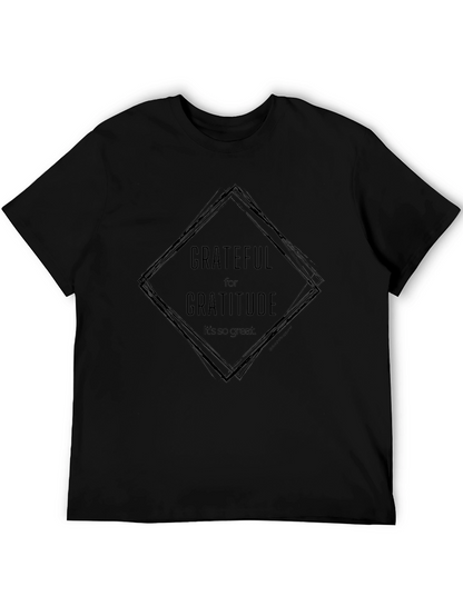 Grateful for Gratitude T-Shirt - Soft Cotton Blend