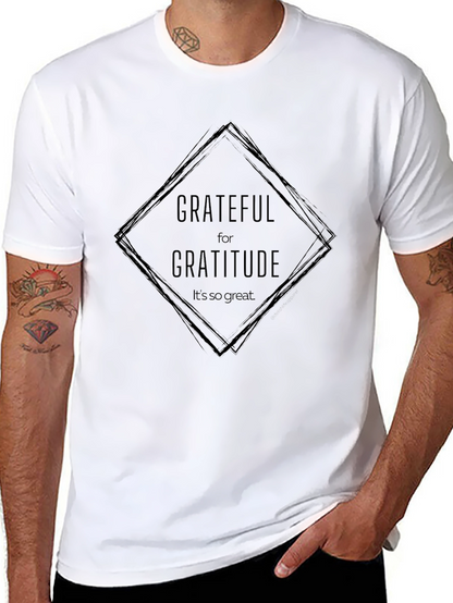 Grateful for Gratitude T-Shirt - Soft Cotton Blend