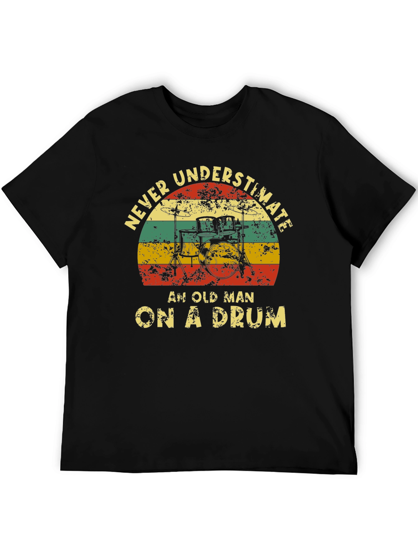 Never Underestimate Old Man Drummer T-Shirt