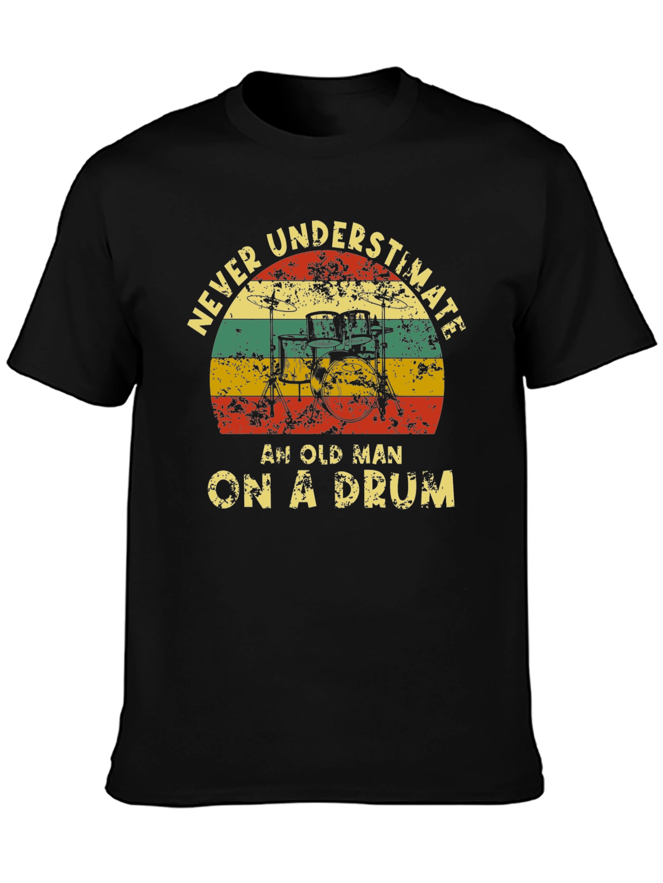 Never Underestimate Old Man Drummer T-Shirt