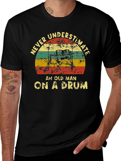 Never Underestimate Old Man Drummer T-Shirt