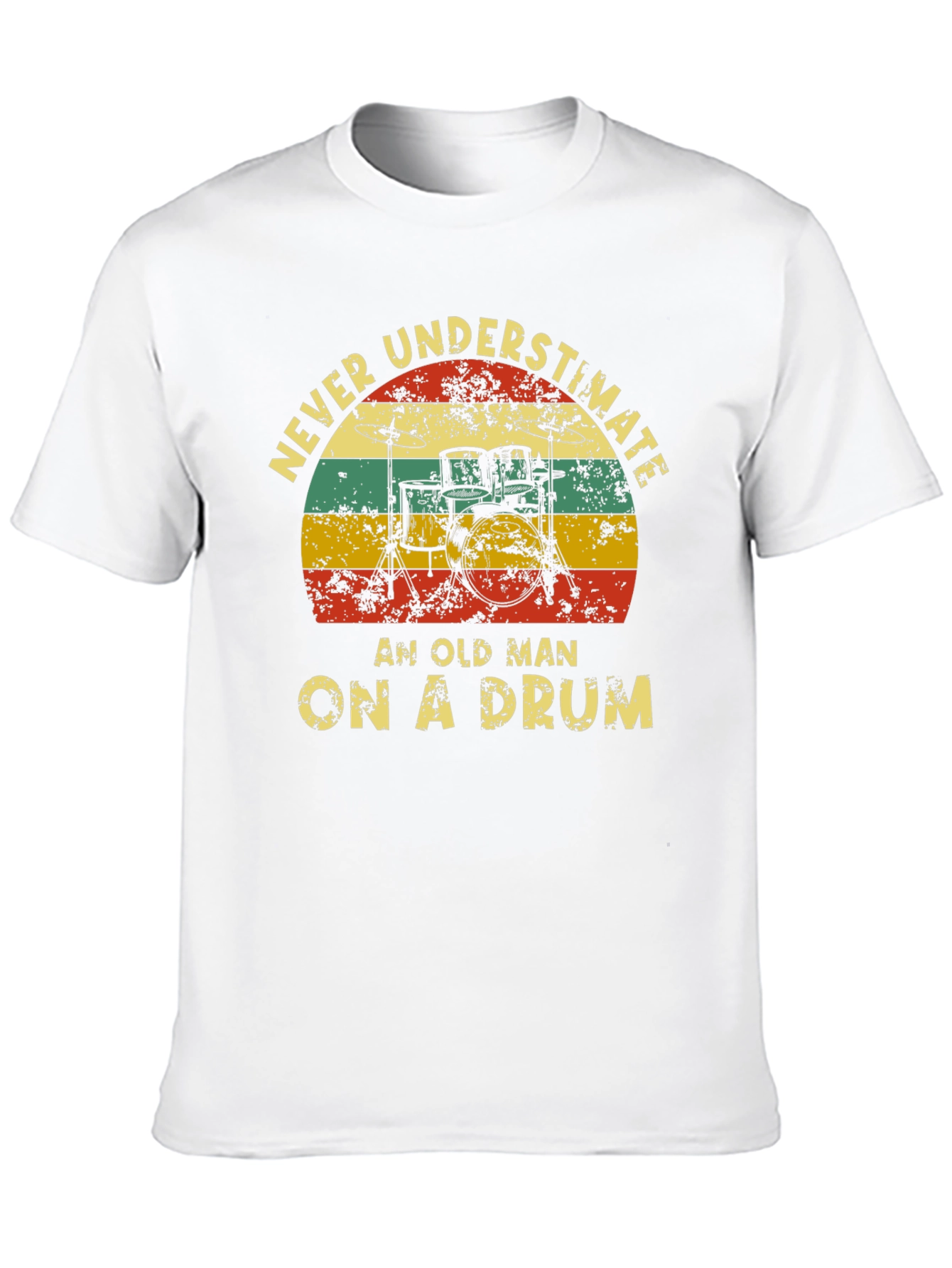 Never Underestimate Old Man Drummer T-Shirt