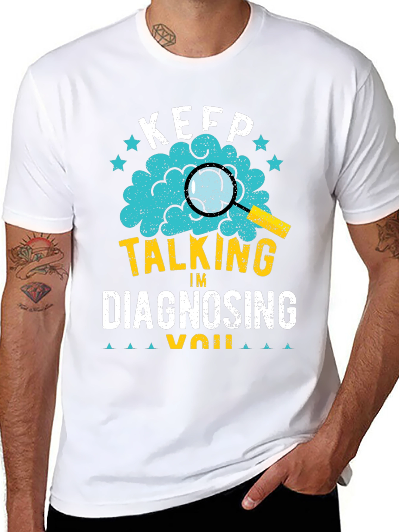 Keep Talking Im Diagnosing You T-Shirt