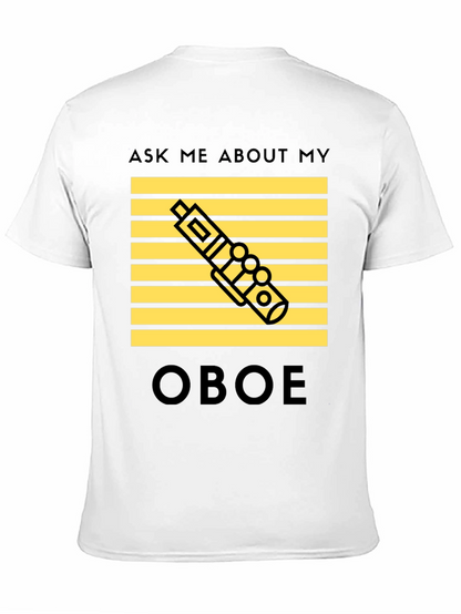Oboe Player T-Shirt - Ask Me About My Oboe