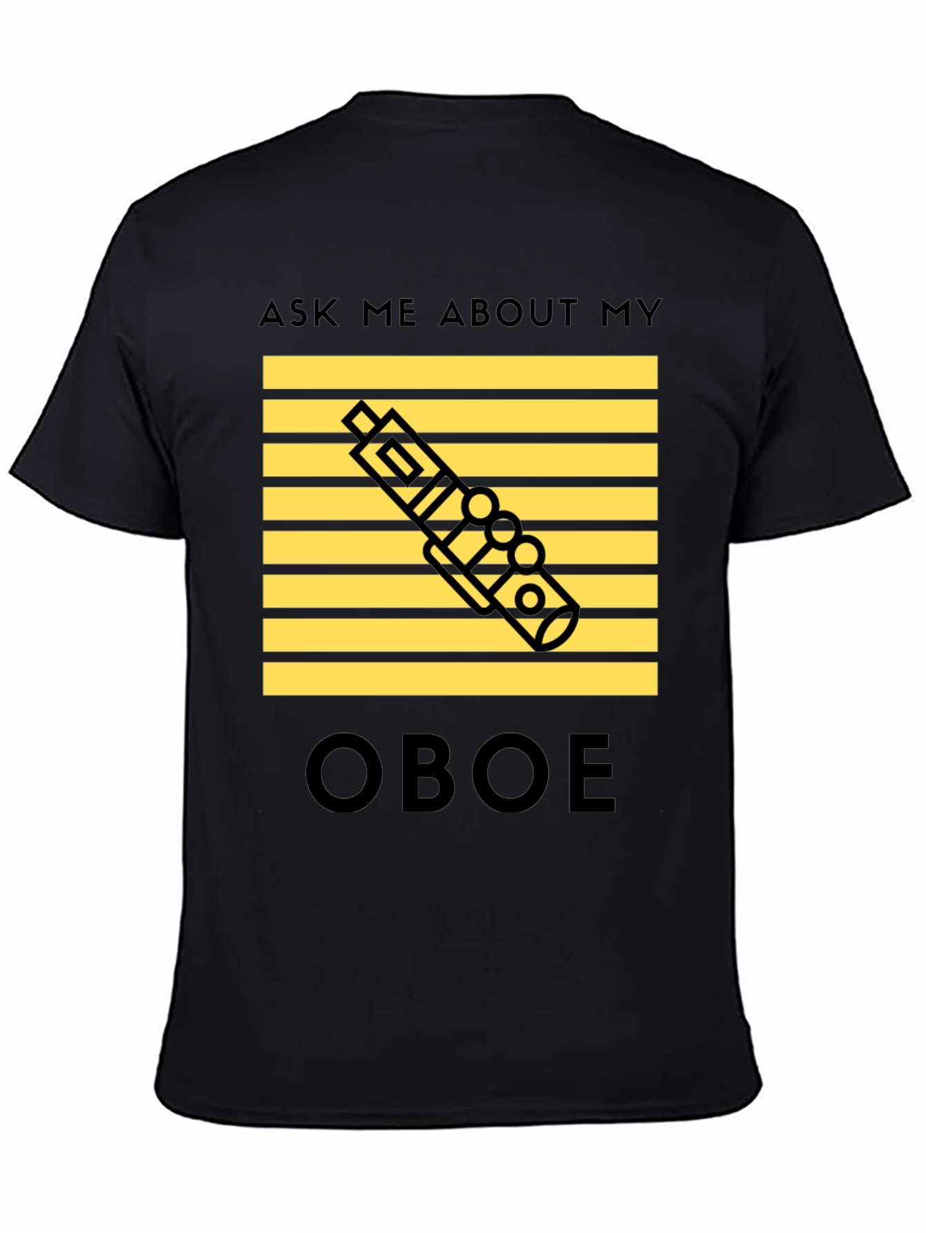 Oboe Player T-Shirt - Ask Me About My Oboe