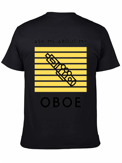 Oboe Player T-Shirt - Ask Me About My Oboe