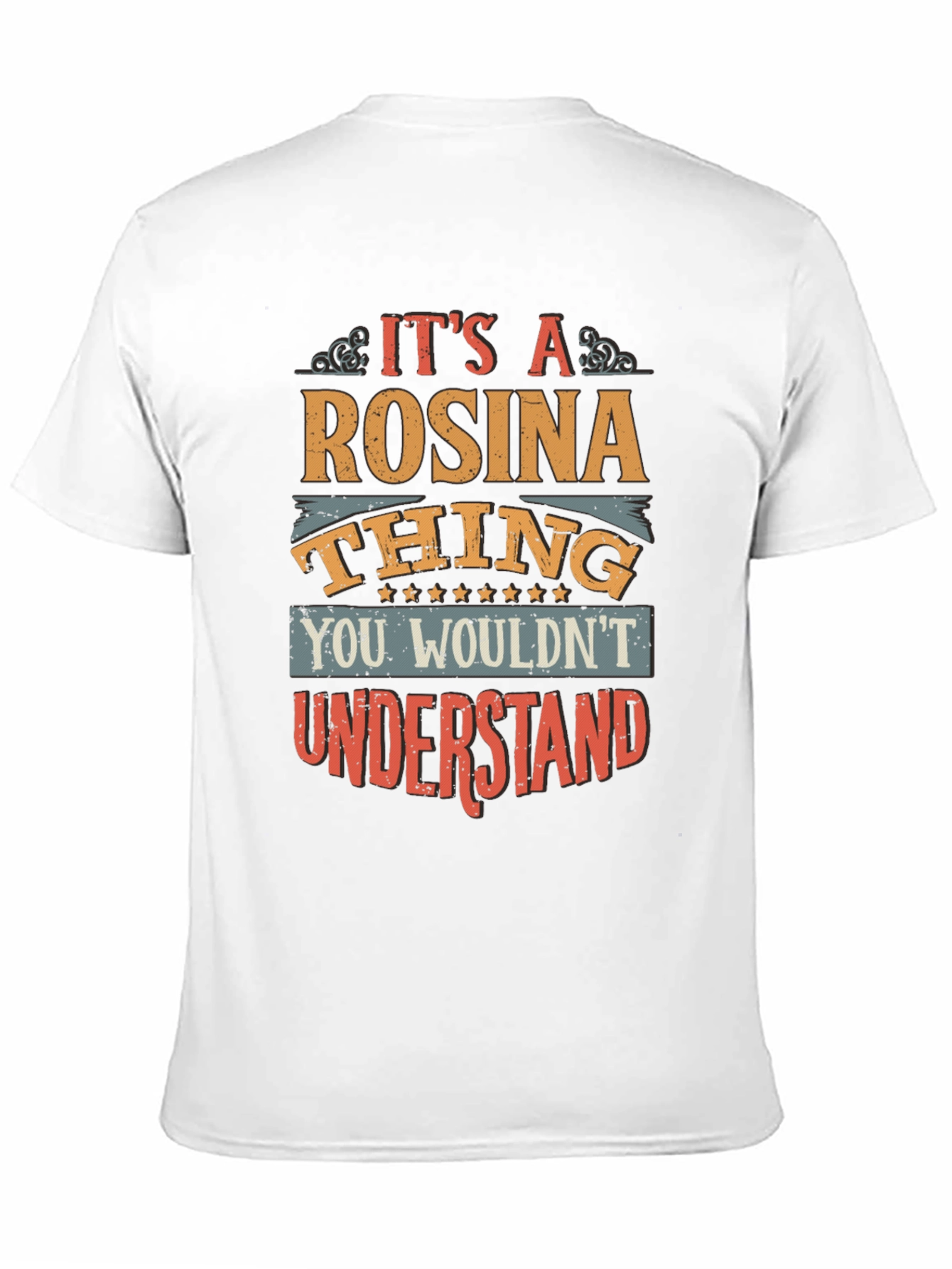 Rosina Thing T-Shirt - Unique & Fun Personalized Tee