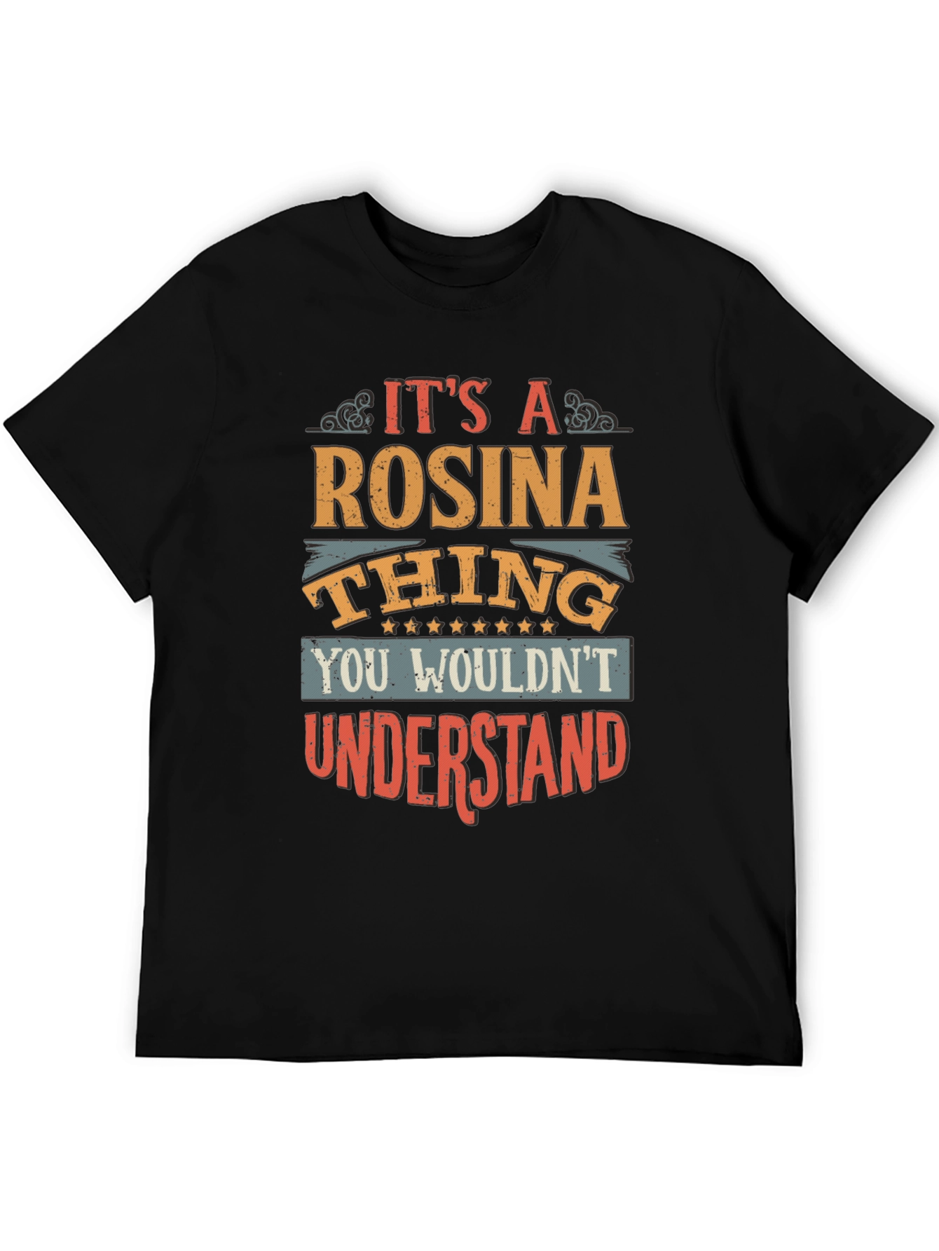 Rosina Thing T-Shirt - Unique & Fun Personalized Tee