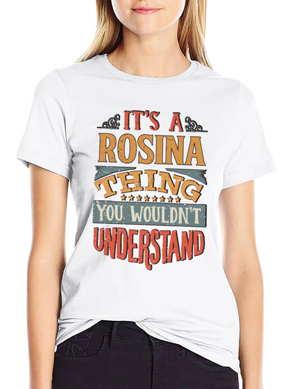 Rosina Thing T-Shirt - Unique & Fun Personalized Tee