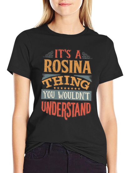 Rosina Thing T-Shirt - Unique & Fun Personalized Tee