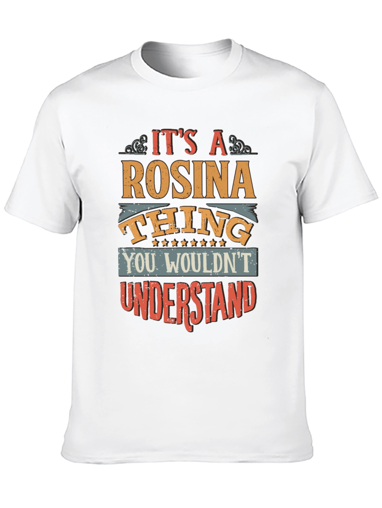Rosina Thing T-Shirt - Unique & Fun Personalized Tee