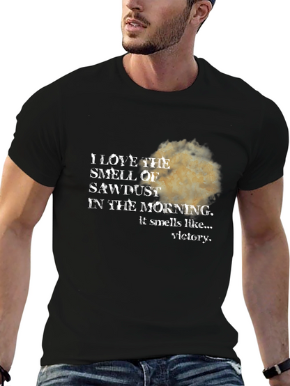 Sawdust Smell T-Shirt: Victory Scent