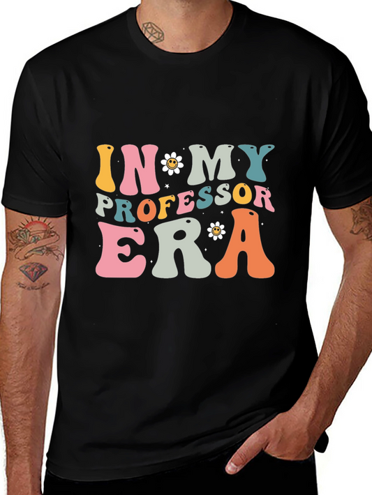In My Professor Era T-Shirt