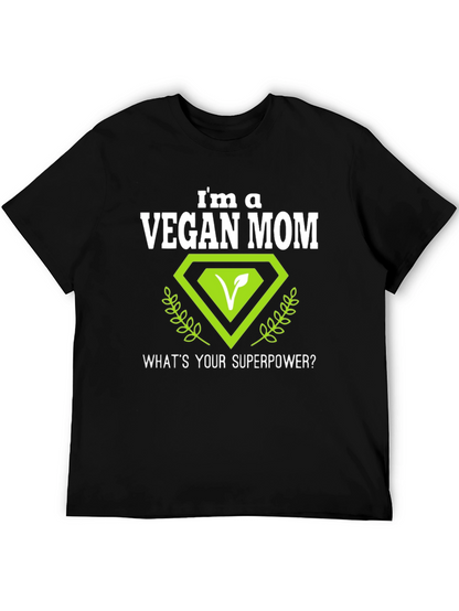 Vegan Mom T-Shirt - Superpower Design
