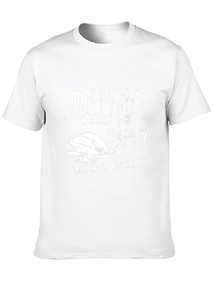 Dolphins Make Me Happy T-Shirt