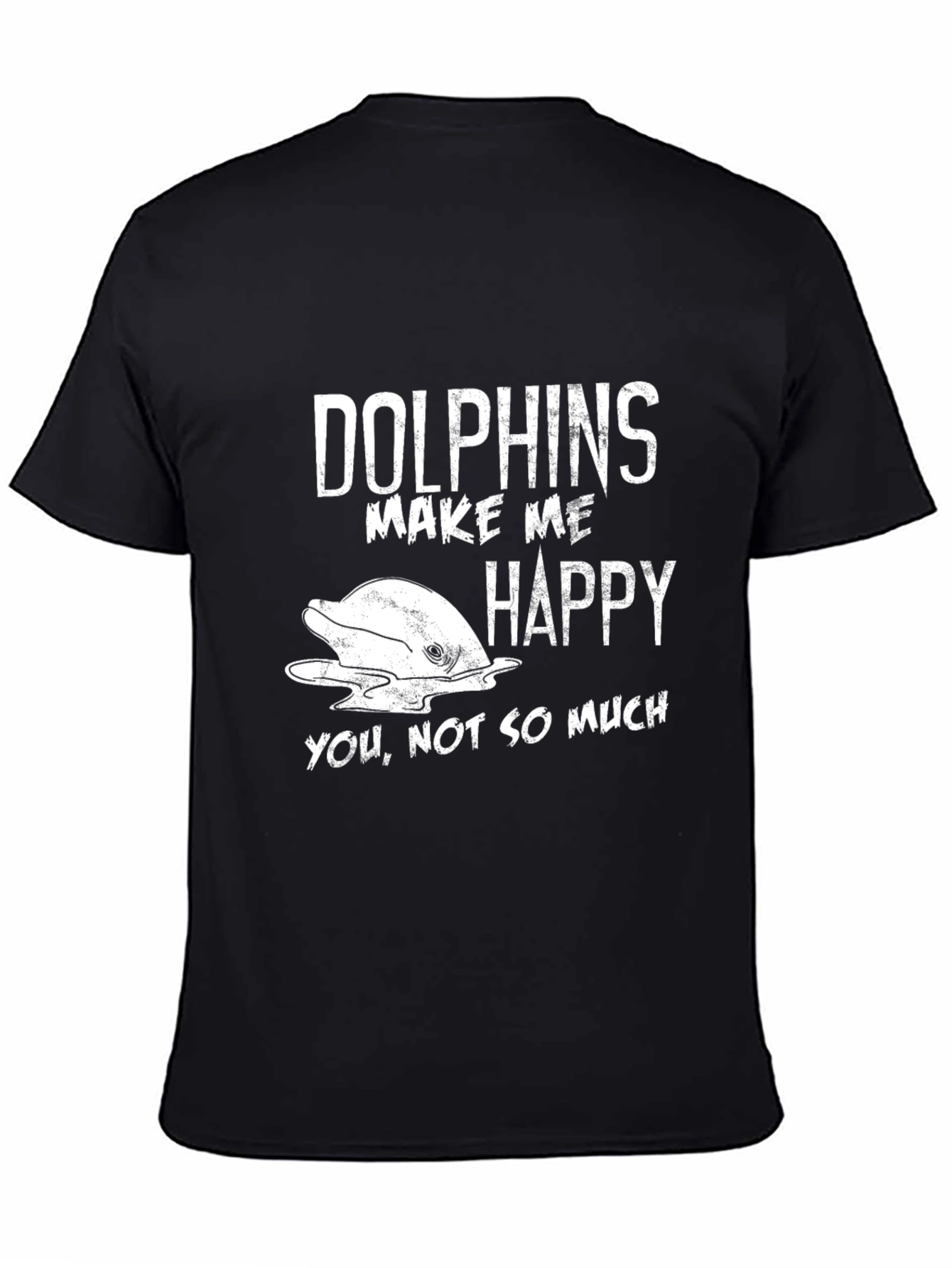 Dolphins Make Me Happy T-Shirt