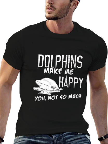 Dolphins Make Me Happy T-Shirt