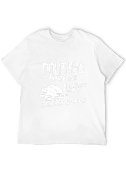 Dolphins Make Me Happy T-Shirt