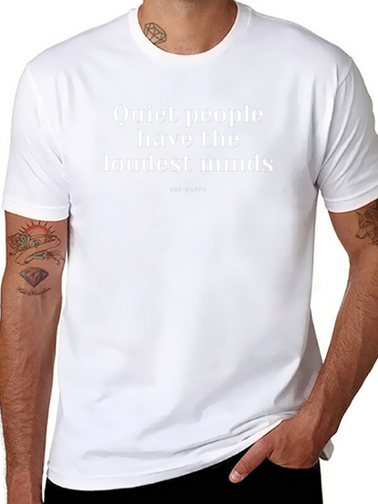 Quiet People Loudest Minds Graphic Tee