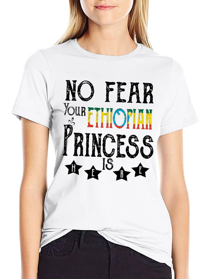 Ethiopian Princess T-Shirt - No Fear Here