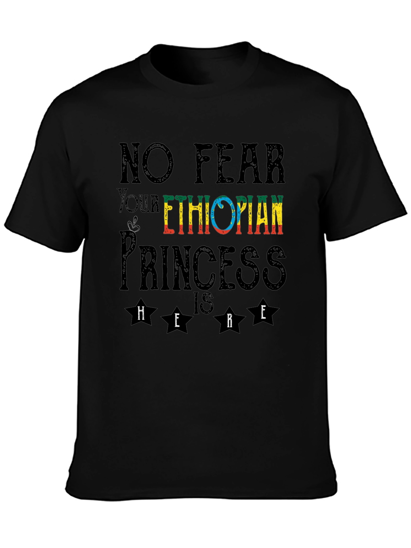 Ethiopian Princess T-Shirt - No Fear Here