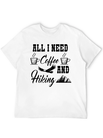 All I Need Coffee & Hiking T-Shirt Adventure Top