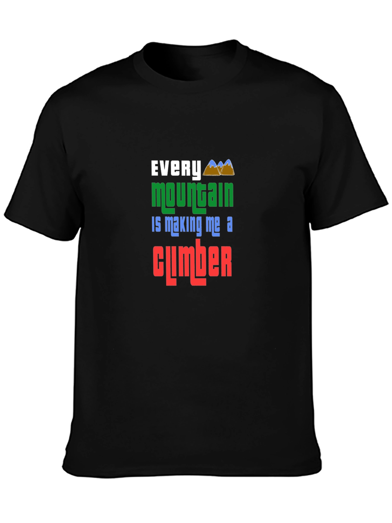 Every Mountain Climber Graphic Tee