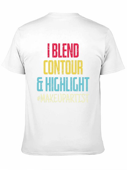 Makeup Artist T-Shirt: Blend Contour Highlight