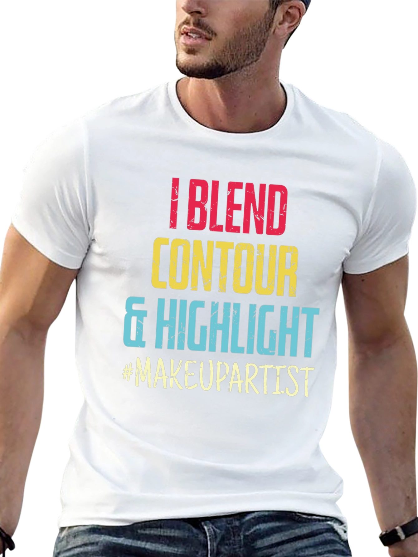 Makeup Artist T-Shirt: Blend Contour Highlight