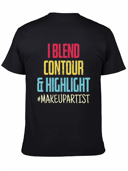 Makeup Artist T-Shirt: Blend Contour Highlight