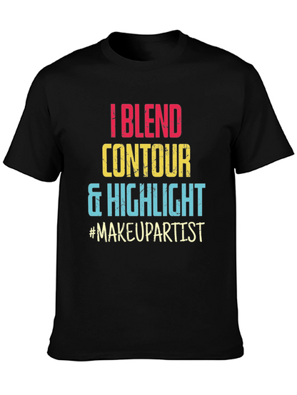 Makeup Artist T-Shirt: Blend Contour Highlight