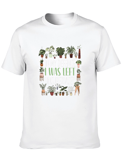 Funny Plant Lover T-Shirt - In My Defence Unsupervised