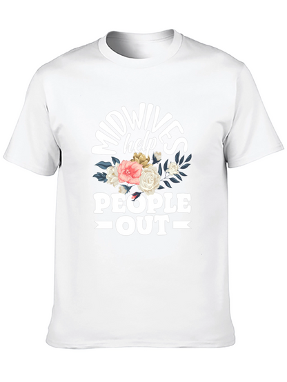 Midwives Help People Out T-Shirt