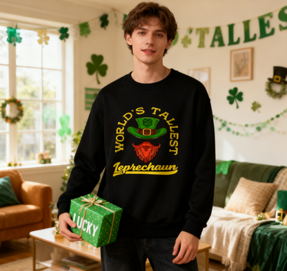 World's Tallest Leprechaun" St. Patrick's Day Humor Sweatshirt