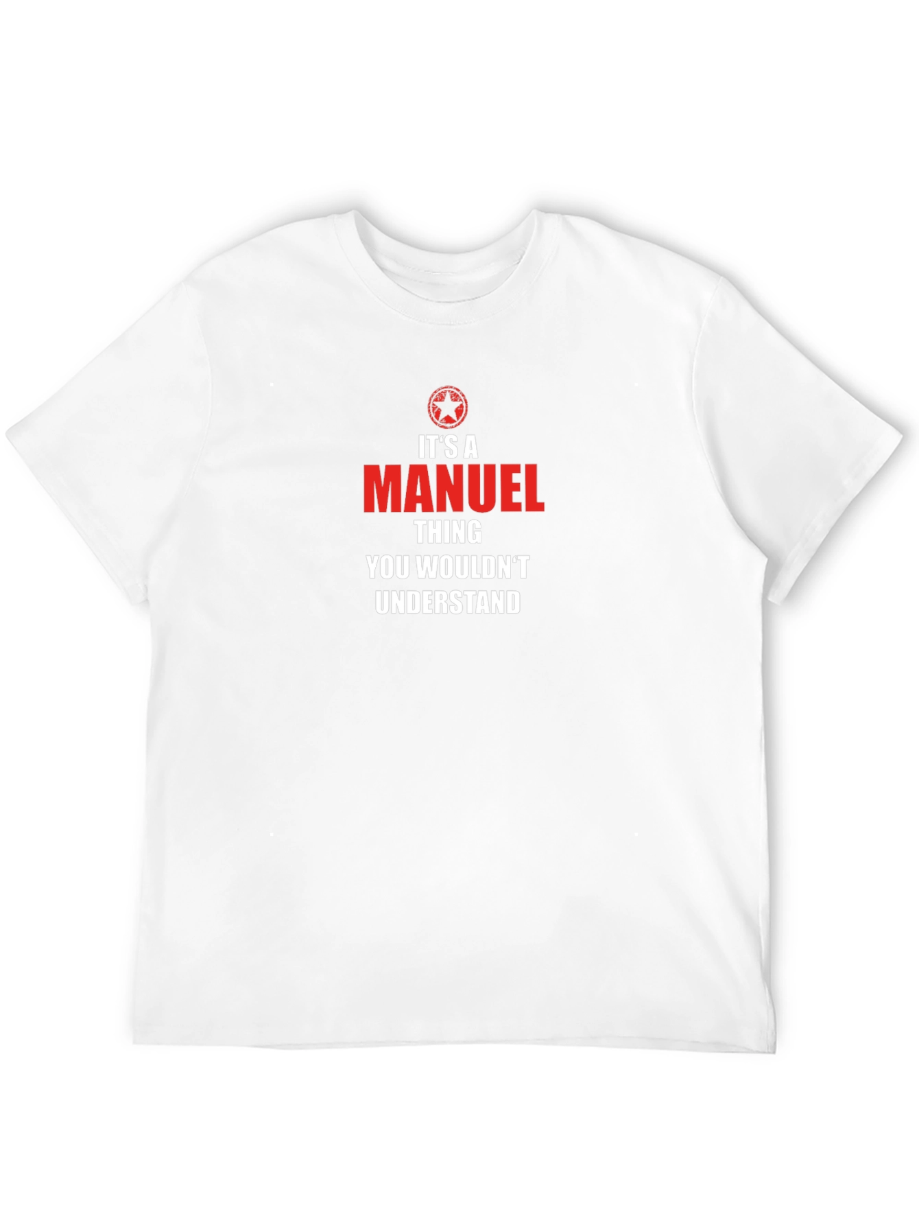 Its a Manuel Thing T-Shirt