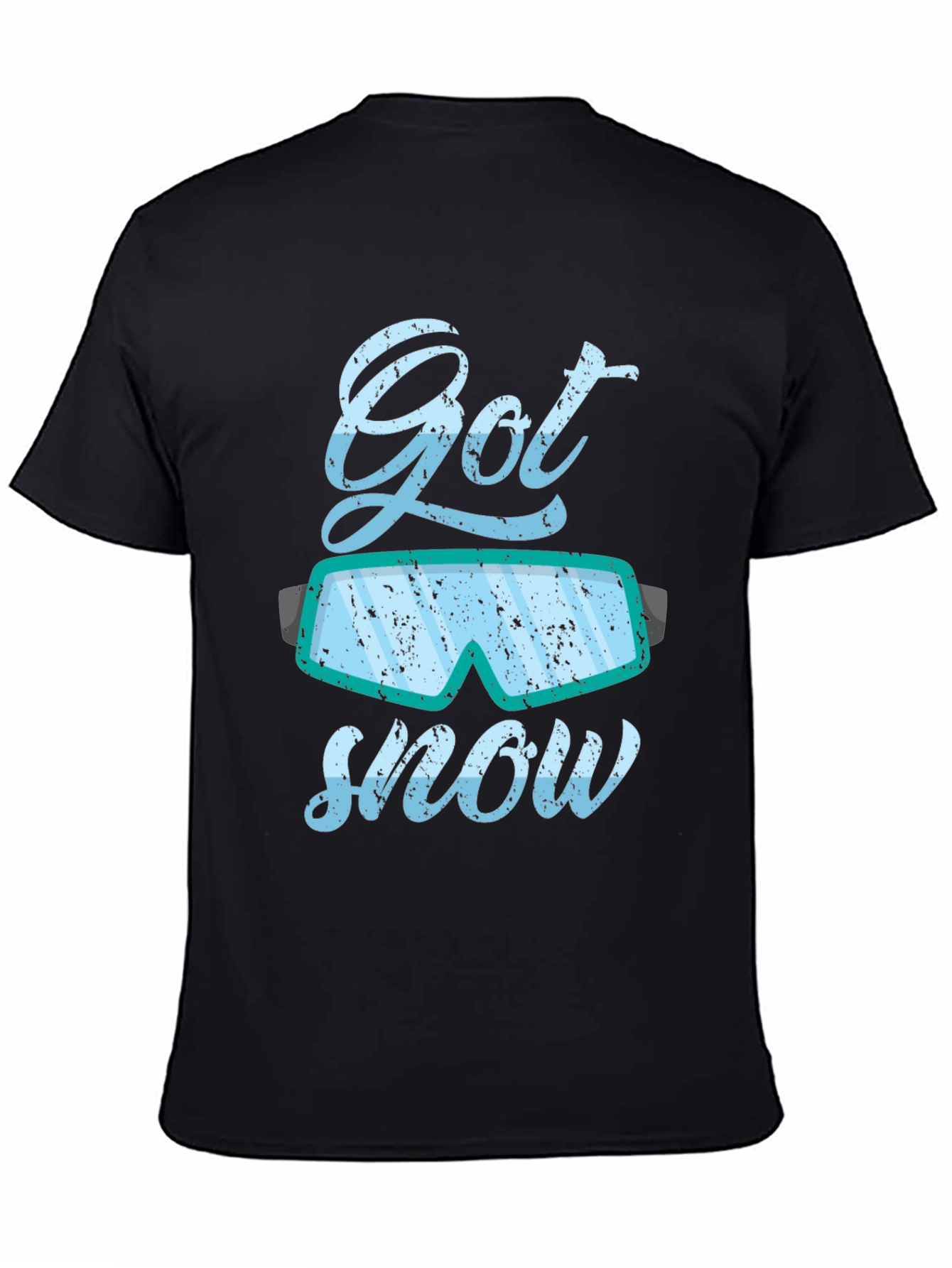 Got Snow T-Shirt - Winter Sports Apparel