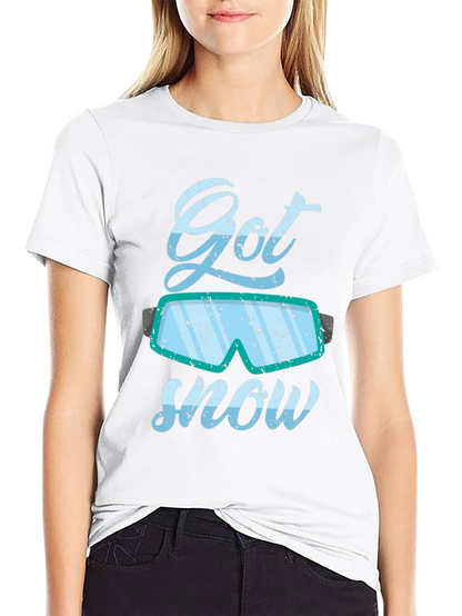 Got Snow T-Shirt - Winter Sports Apparel