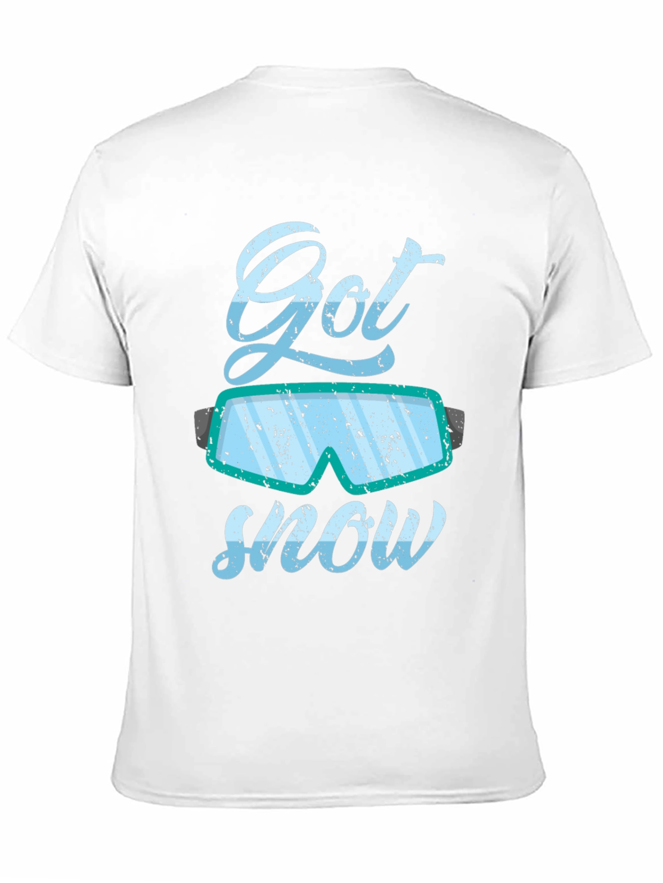 Got Snow T-Shirt - Winter Sports Apparel