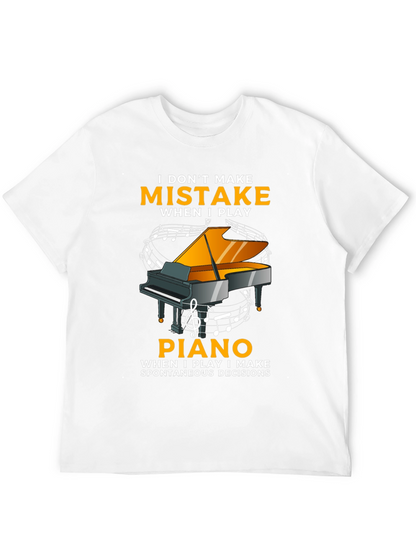I Dont Make Mistakes When I Play Piano T-Shirt