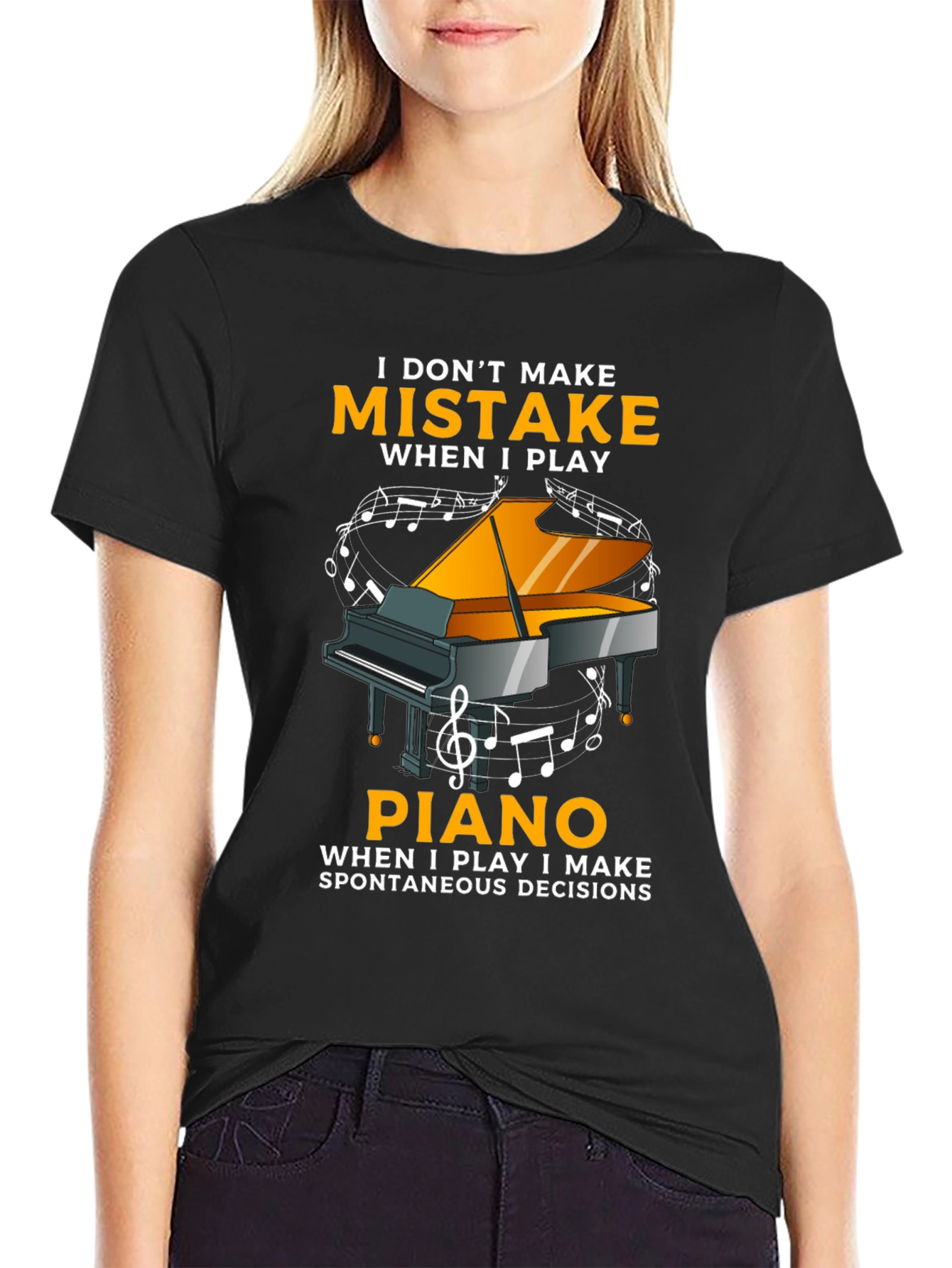 I Dont Make Mistakes When I Play Piano T-Shirt