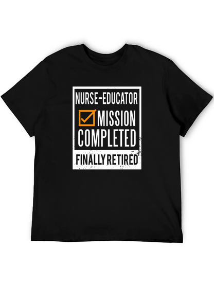 Nurse Educator Retirement T-Shirt - Mission Completed