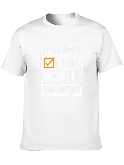 Nurse Educator Retirement T-Shirt - Mission Completed