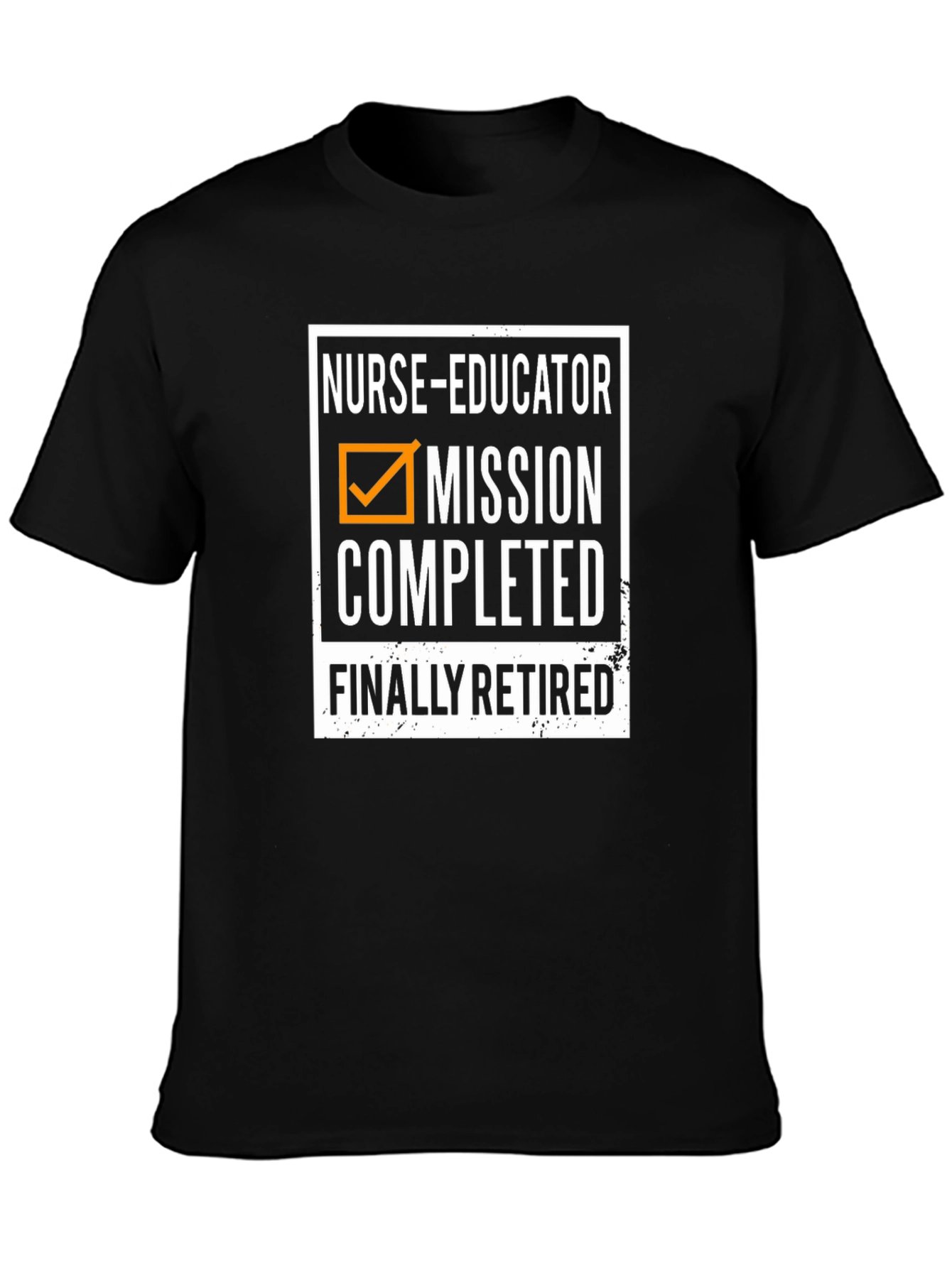 Nurse Educator Retirement T-Shirt - Mission Completed